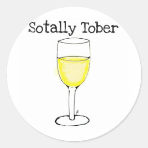 SOTALLY TOBER WINE GLASS FUNNY CLASSIC ROUND STICKER