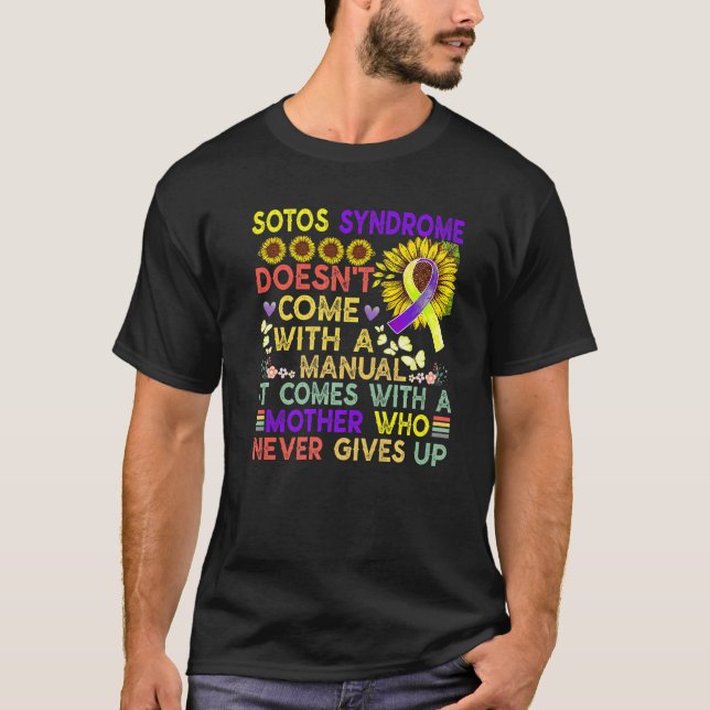 Sotos Syndrome Doesn T Come With A Manual Awarenes T-Shirt (Front)