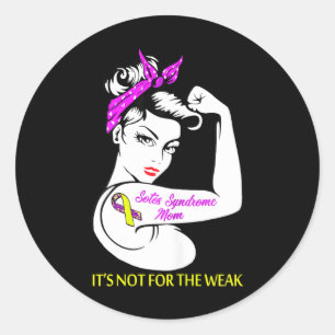 Sotos Syndrome Mum It's Not For The Weak Classic Round Sticker