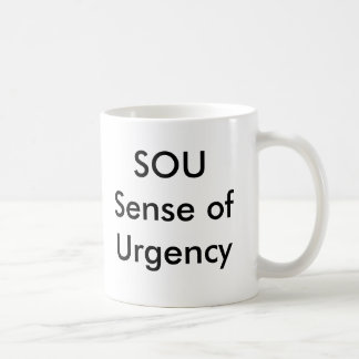 SOU Sense of Urgency Mug