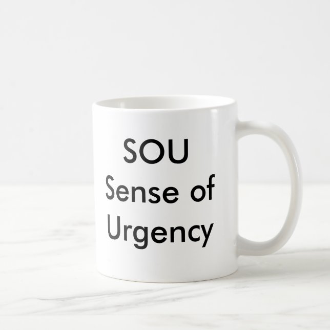 SOU Sense of Urgency Mug (Right)