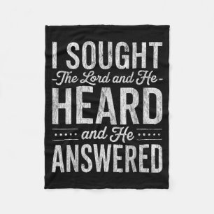 Sought the lord and he heard and he answeredSought Fleece Blanket