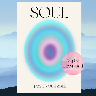 Soul Feed Your Soul positive thinking affirmation Poster
