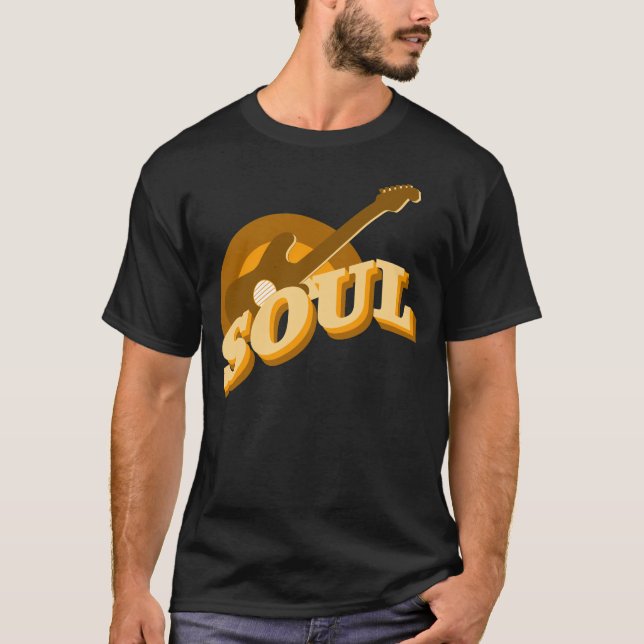 SOUL, GOT SOUL, SOUL MUSIC T-Shirt (Front)