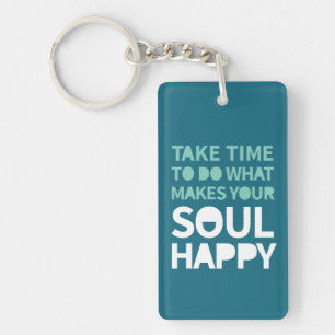 Soul Happy Inspirational Quotes Positive Monday Key Ring