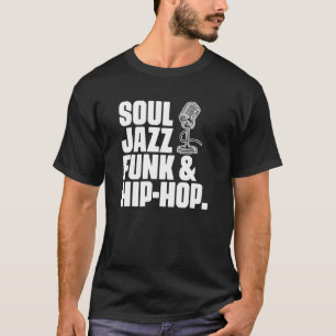 Soul Jazz Funk and Hip Hop Music Genre Musician Mu T-Shirt