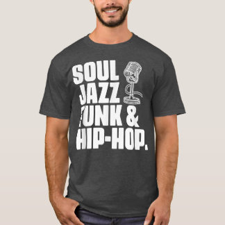 Soul Jazz Funk and Hip Hop Music Genre Musician Mu T-Shirt