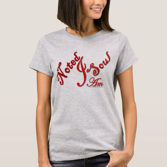 Soul Notes "Noted Soul I Am" T-Shirt (Front)