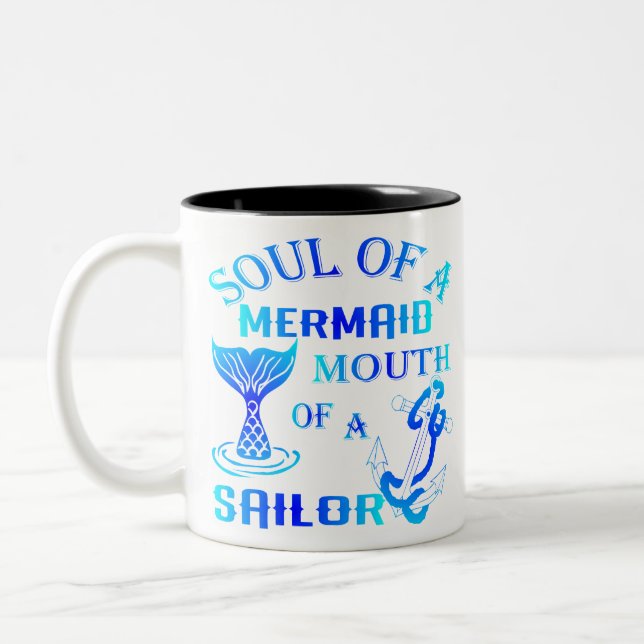 Soul Of A Mermaid Mouth Of A Sailor  # Two-Tone Coffee Mug (Left)