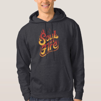 Soul On Fire Hoodie