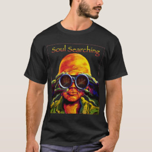 Soul Searching T-Shirt