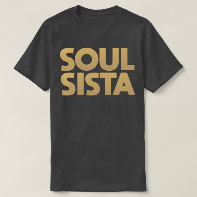 Soul Sista 2 T-Shirt (Design Front)