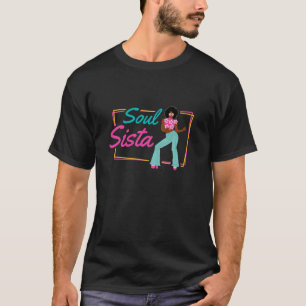 Soul Sista Beautiful Dancing African American Woma T-Shirt