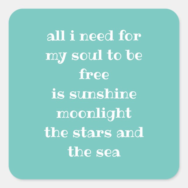 Soul Sun Moon Stars Sea Typography Poem Aqua Lugga Square Sticker (Front)