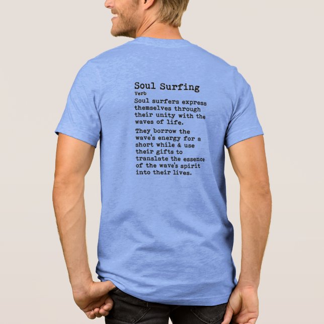 Soul Surfing:  Tri-Blend Shirt (Back)