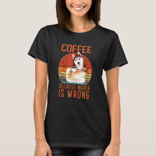 Soulful stare dog husky siberian alaskan coffee pu T-Shirt