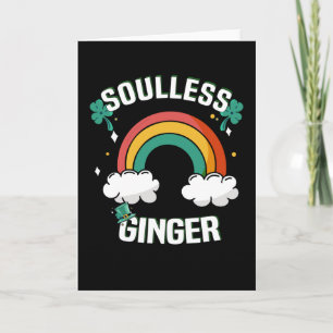 Soulless Ginger St. Patricks Day Redhead Redhead Card