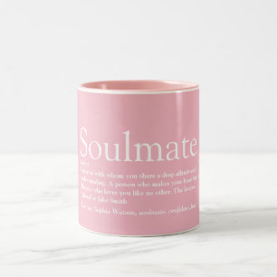 Soulmate Definition Girly Pink Fun Two-Tone Coffee Mug