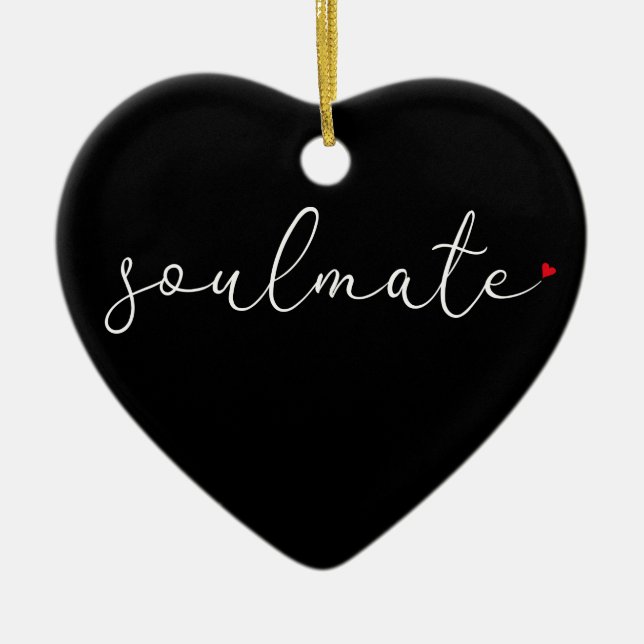 Soulmate Definition Script Love Heart Chic Ceramic Ornament (Front)