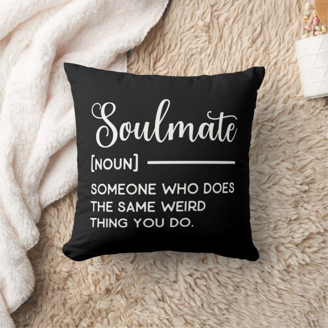 Soulmate Someone Who Does The Same Weird Thing You Cushion (Blanket)