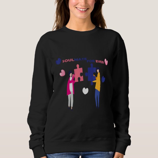 Soulmates For Ever Matching Couple For Husband and Sweatshirt (Front)