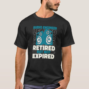 Sound Engineer Retired Studio  Producer Audio Engi T-Shirt