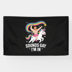 Sound Gay I'm In Man Wearing Skirt Unicorn LGBTQ Banner