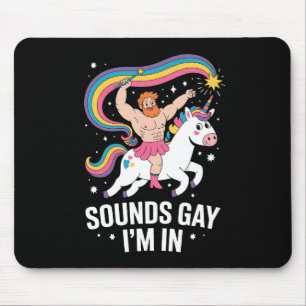 Sound Gay I'm In Man Wearing Skirt Unicorn LGBTQ Mouse Pad