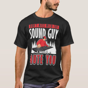 Sound Guy I will Mute You Audio Engineer 1 T-Shirt