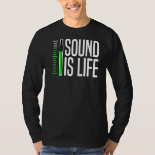 Sound Is Life Music Producer Studio Audio Tech En T-Shirt
