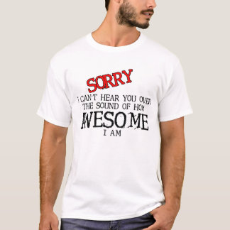 Sound Of Awesome Funny T-Shirt Humour