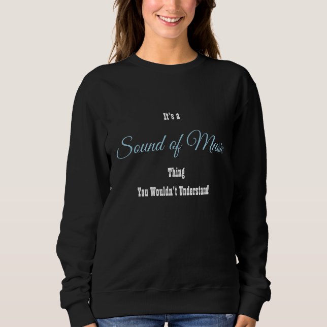 Sound of Music Sweatshirt (Front)