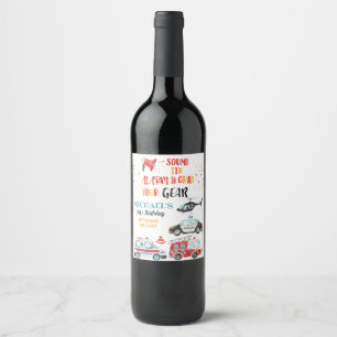 Sound the alarm & Grab your gear Birthday Wine Label