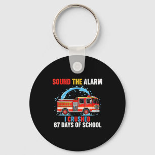 Sound The Alarm I Crushed 67 Days Of School Boys K Key Ring