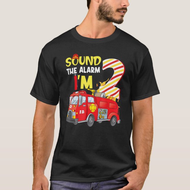 Sound The Alarm I'm 2 Birthday Boy Fire Truck Fire T-Shirt (Front)