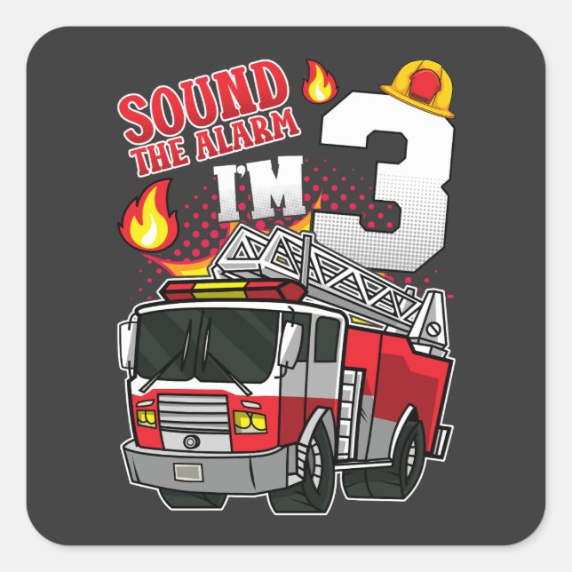 Sound The Alarm I'm 3 Firefighter Square Sticker (Front)