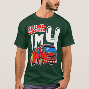 Sound The Alarm I'm 4 4th Birthday Fire Truck Four T-Shirt