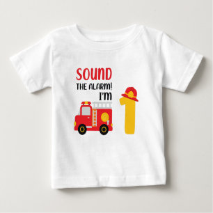 Sound The Alarm I'M One 1st Birthday Firefighter Baby T-Shirt