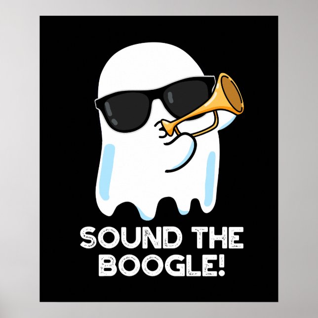 Sound The Boogle Funny Ghost Bugle Pun Dark BG Poster (Front)