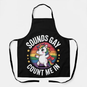 Sounds Gay Count Me In Unicorn Rainbow LGBTQ Pride Apron