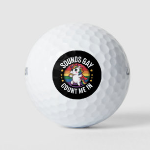 Sounds Gay Count Me In Unicorn Rainbow LGBTQ Pride Golf Balls
