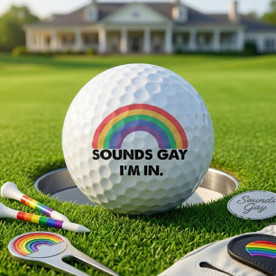 Sounds Gay I’m In Rainbow Pride Quote Golf Balls