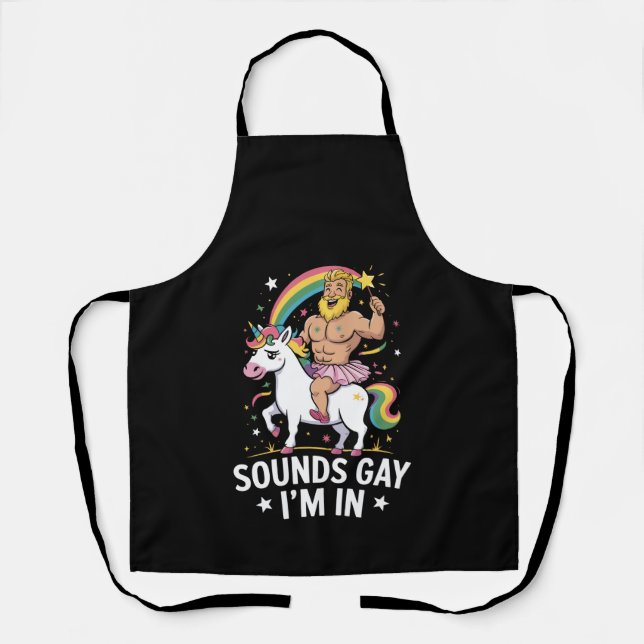 Sounds Gay Im In  Apron (Front)