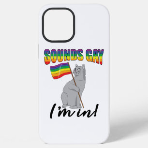 Sounds Gay I'm In Cat iPhone 12 Pro Max Case