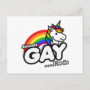 Sounds Gay I'm In - Cute Unicorn Rainbow Postcard