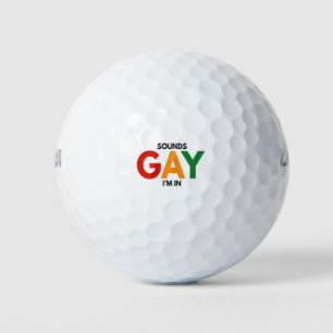 Sounds Gay I'm in Funny Pride Month Pride Flag Golf Balls