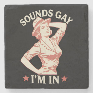 Sounds Gay I'm In Lesbian Cowgirl Howdy LGBTQ Stone Coaster