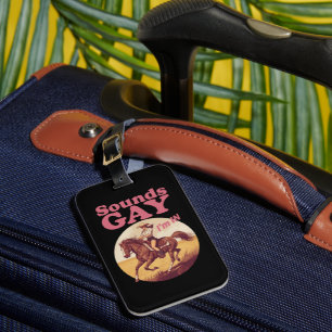 Sounds Gay I'm In Lesbian Western Pride Progress  Luggage Tag