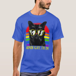 Sounds Gay Im In LGBT Cat Pride Month  T-Shirt
