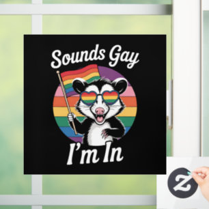 Sounds Gay I'm In Possum Funny LGBTQ Pride Rainbow